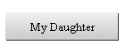My Daughter