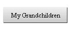 My Grandchildren