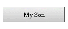 My Son