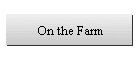 On the Farm